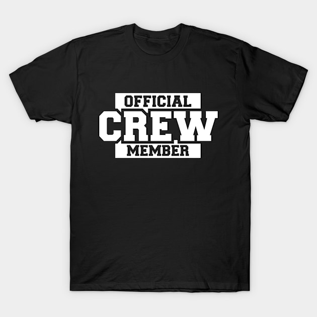 Official Crew Member T-Shirt by Designzz